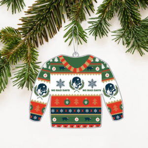 JR No Bad Days Ugly Sweater Ornament