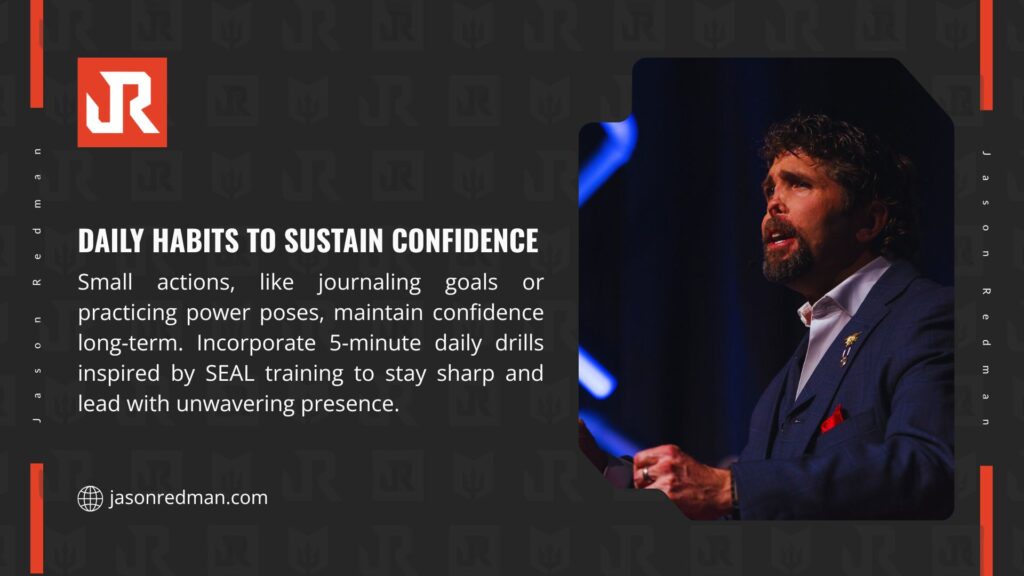 A speaker in a suit on stage, promoting daily habits to sustain confidence with small actions like journaling, power poses, and 5-minute SEAL-inspired drills for long-term presence.