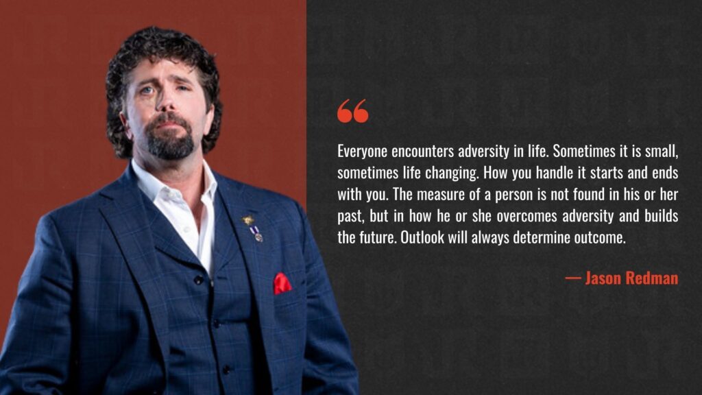 Portrait of Jason Redman in a suit with a red pocket square, alongside a quote about overcoming adversity and shaping the future.