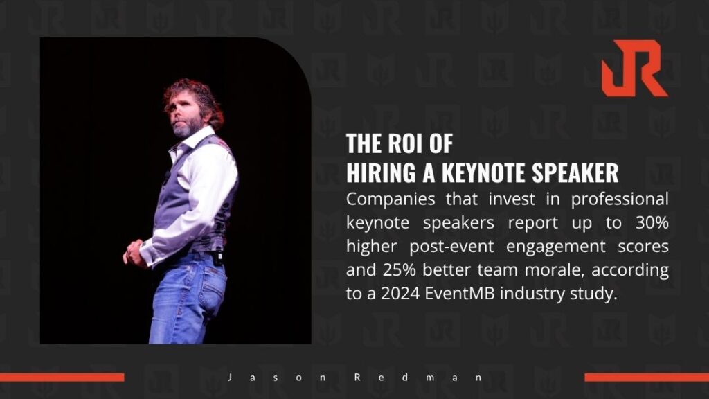 Infographic by Jason Redman: Hiring keynote speakers yields up to 30% higher post-event engagement and 25% better team morale (2024 EventMB study). Image shows Redman on stage in white shirt and vest.