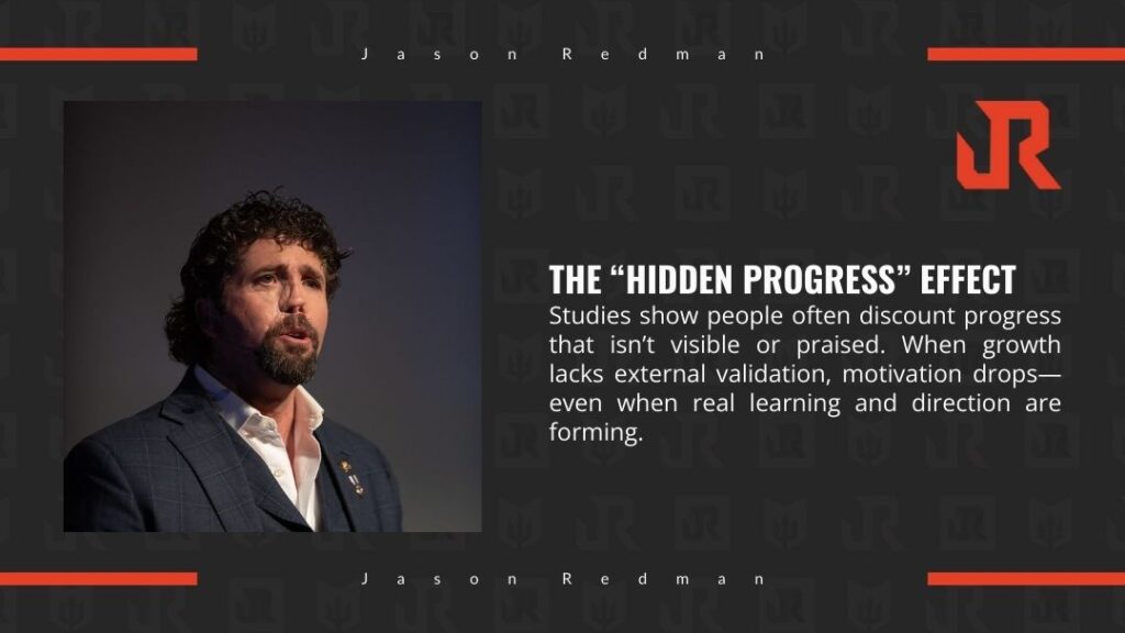 Portrait of Jason Redman in suit on stage, with text: "THE 'HIDDEN PROGRESS' EFFECT" explaining how studies show people discount unseen or unpraised progress, causing motivation to drop despite real growth occurring.